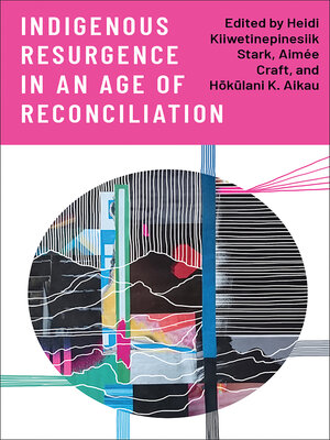 cover image of Indigenous Resurgence in an Age of Reconciliation